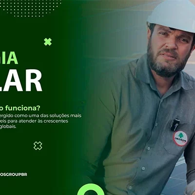 A Importância da Energia Solar: Cedros Iluminando o Futuro