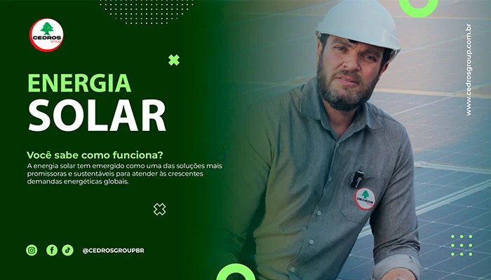 A Importância da Energia Solar: Cedros Iluminando o Futuro