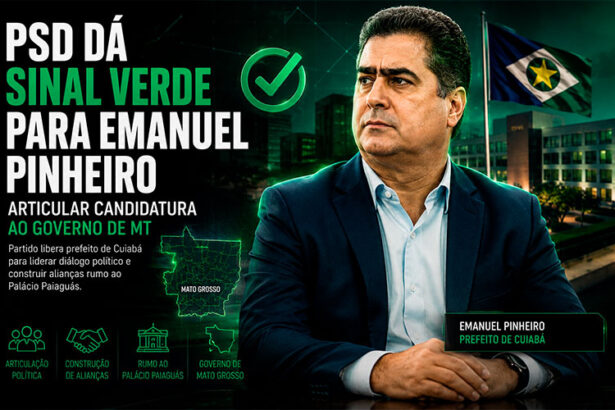 PSD dá sinal verde para Emanuel Pinheiro articular candidatura ao Governo de MT-sindicolegal