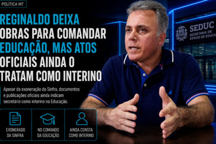 Reginaldo deixa Obras para comandar Educação, mas atos oficiais ainda o tratam como interino-sindicolegal